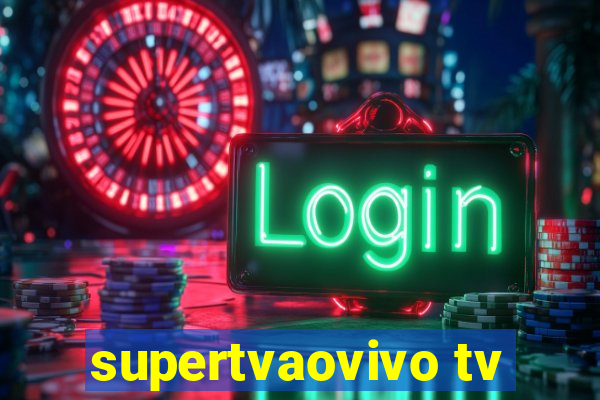 supertvaovivo tv